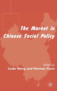 Abbildung von: The Market in Chinese Social Policy - Palgrave Macmillan
