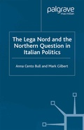 Cover: The Lega Nord and the Politics of Secession in Italy - Palgrave Macmillan