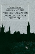 Cover: Media and the Presidentialization of Parliamentary Elections - Palgrave Macmillan