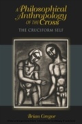 Cover: A Philosophical Anthropology of the Cross - Indiana University Press