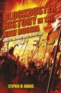 Cover: Blockbuster History in the New Russia - Indiana University Press
