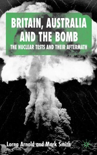 Enlarge image Cover: Britain, Australia and the Bomb - Palgrave Macmillan