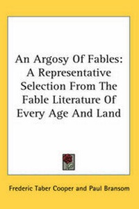 Enlarge image Cover: An Argosy Of Fables - Kessinger Publishing Co