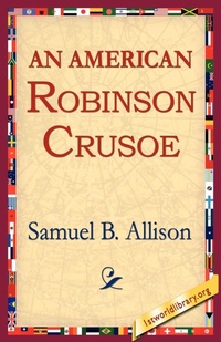 Abbildung von: An American Robinson Crusoe - 1st World Library - Literary Society