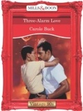 Cover: Three-Alarm Love - Mills & Boon