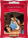 Cover: Unexpected Father - Mills & Boon