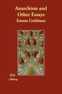 Abbildung von: Anarchism and Other Essays - Echo Library