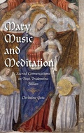 Cover: Mary, Music, and Meditation - Indiana University Press