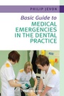 Cover: Basic Guide to Medical Emergencies in the Dental Practice - Wiley-Blackwell