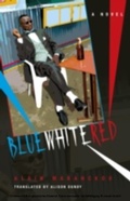 Cover: Blue White Red - Indiana University Press