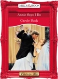Cover: Annie Says I Do - Mills & Boon
