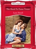 Cover: The Hard-To-Tame Texan - Mills & Boon