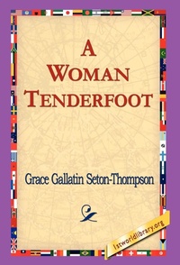Abbildung von: A Woman Tenderfoot - 1st World Library - Literary Society