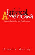 Cover: Satirical Americana - Xlibris Corporation