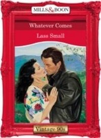 Enlarge image Cover: Whatever Comes - Mills & Boon