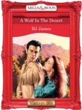Cover: A Wolf In The Desert - Mills & Boon