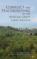 Cover: Conflict and Peacebuilding in the African Great Lakes Region - Indiana University Press