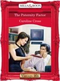 Enlarge image Cover: The Paternity Factor - Mills & Boon