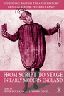 Cover: From Script to Stage in Early Modern England - Palgrave Macmillan
