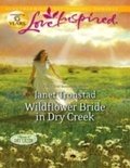 Cover: Wildflower Bride In Dry Creek - Mills & Boon