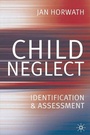 Cover: Child Neglect - Palgrave MacMillan