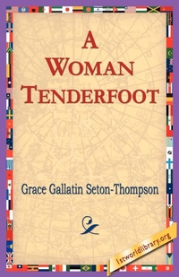 Abbildung von: A Woman Tenderfoot - 1st World Library - Literary Society