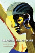 Cover: The Female Face of Shame - Indiana University Press