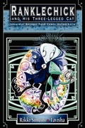 Cover: Ranklechick and His Three-Legged Cat (Complete Black and White) - Lulu.com