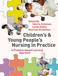 Cover: Children's and Young People's Nursing in Practice - Bloomsbury Academic