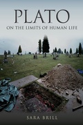 Cover: Plato on the Limits of Human Life - Indiana University Press
