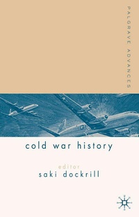 Enlarge image Cover: Palgrave Advances in Cold War History - Palgrave Macmillan