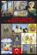 Cover: Visual Culture in the Modern Middle East - Indiana University Press