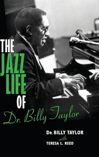 Abbildung von: The Jazz Life of Dr. Billy Taylor - Indiana University Press
