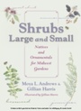 Cover: Shrubs Large and Small - Indiana University Press