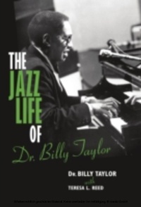 Abbildung von: The Jazz Life of Dr. Billy Taylor - Indiana University Press