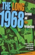 Cover: The Long 1968 - Indiana University Press