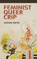 Cover: Feminist, Queer, Crip - Indiana University Press