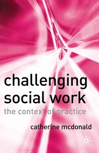 Enlarge image Cover: Challenging Social Work - Red Globe Press