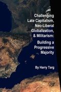 Cover: Challenging Late Capitalism, Neoliberal Globalization, & Militarism - Lulu.com