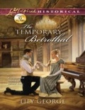Cover: The Temporary Betrothal - Mills & Boon