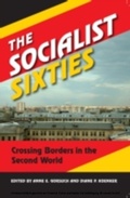 Cover: The Socialist Sixties - Indiana University Press