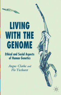 Enlarge image Cover: Living With The Genome - Palgrave Macmillan