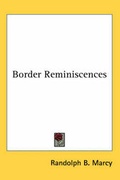 Cover: Border Reminiscences - Kessinger Publishing Co