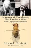 Cover: Sturtevant and Dobzhansky Two Scientists at Odds - Xlibris