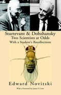 Cover: Sturtevant and Dobzhansky Two Scientists at Odds - Xlibris