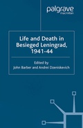 Cover: Life and Death in Besieged Leningrad, 1941-1944 - Palgrave Macmillan