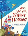 Cover: Who Are You, Stripy Horse? - Egmont Books Ltd