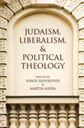 Cover: Judaism, Liberalism, & Political Theology - Indiana University Press