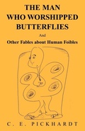 Cover: Man Who Worshipped Butterflies - Xlibris