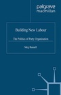 Cover: Building New Labour - Palgrave Macmillan